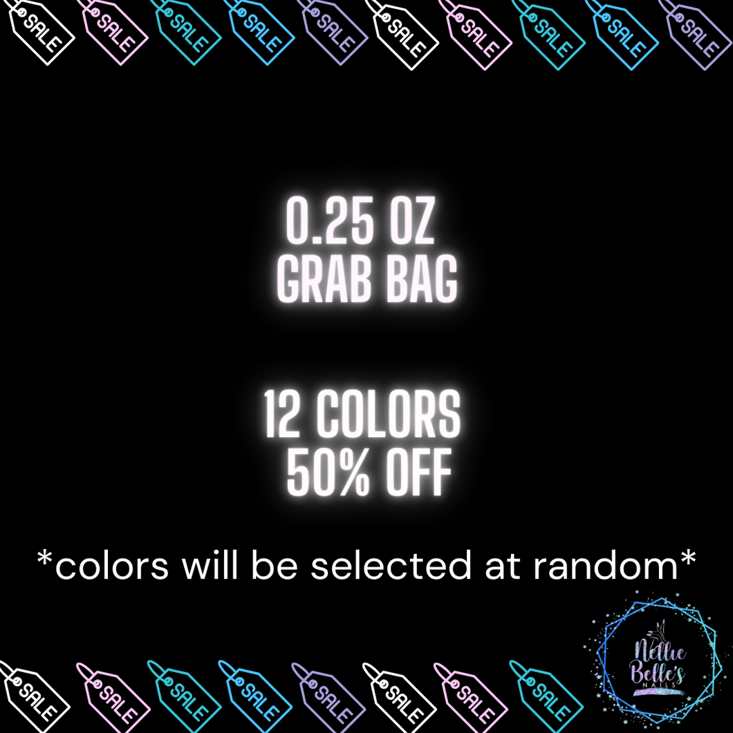 0.25 oz Grab Bag- 12 Colors