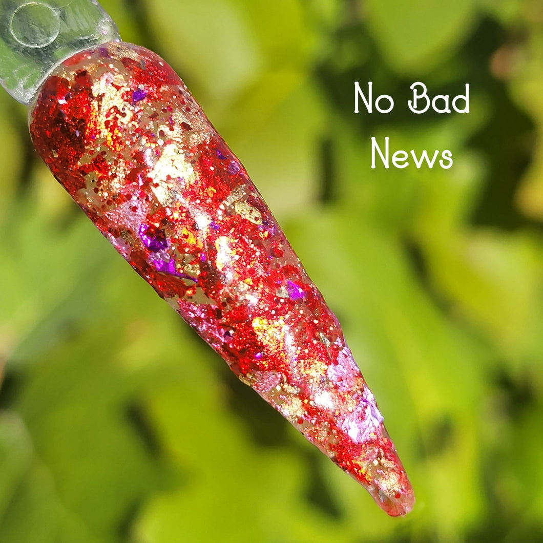 No Bad News- Red, Pink, Gold, Purple, Nail Dip Powder